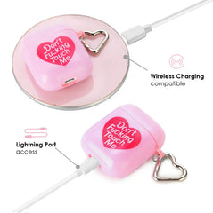 Don't Touch Me Airpods Case